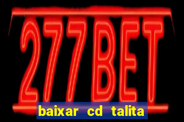 baixar cd talita santos vida vazia